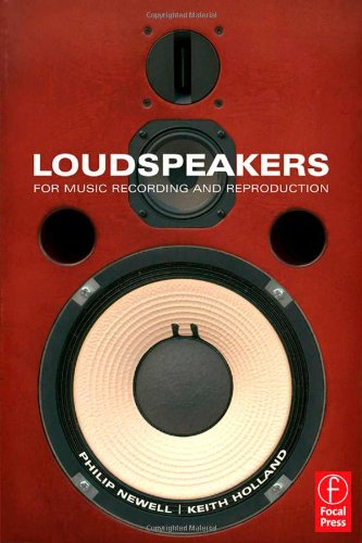 Loudspeakers : for music recording and reproduction