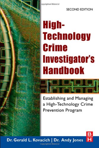 High-Technology Crime Investigator's Handbook