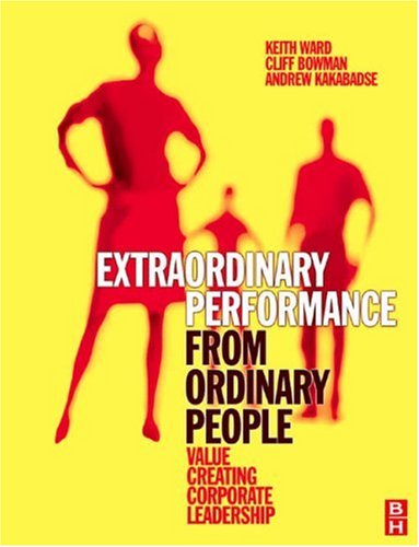 Extraordinary Performance from Ordinary People