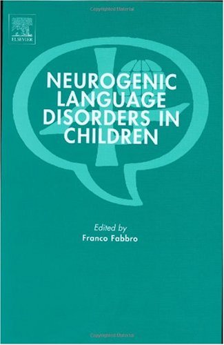 Neurogenic Language Disorders in Children.