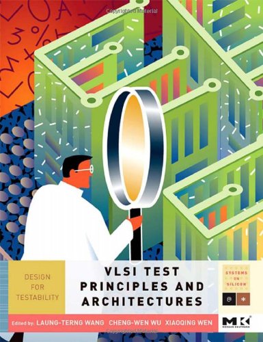 VLSI Test Principles and Architectures