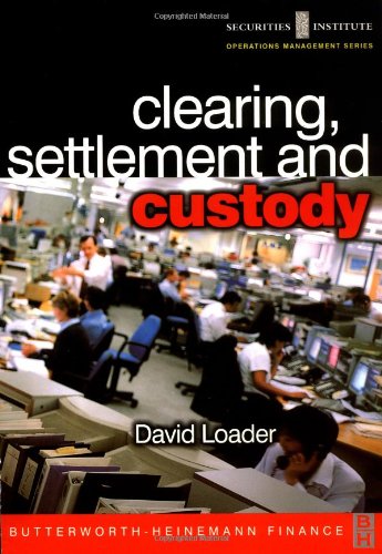 Clearing, Settlement and Custody