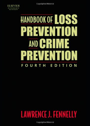 Handbook of Loss Prevention and Crime Prevention