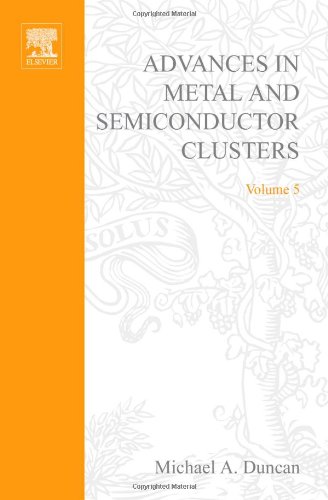 Advances in Metal and Semiconductor Clusters, Volume 5