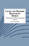 Cache and Memory Hierarchy Design