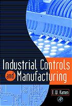 Industrial Controls and Manufacturing