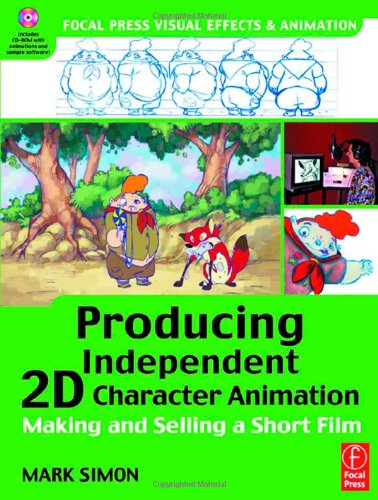 Producing independent 2D character animation : making and selling a short film