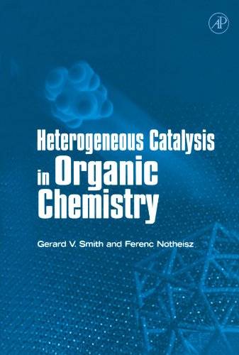 Heterogeneous Catalysis in Organic Chemistry