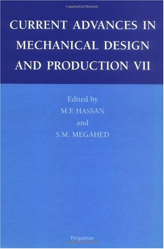 Current Advances in Mechanical Design and Production VII