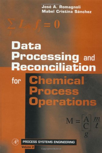 Data Processing and Reconciliation for Chemical Process Operations