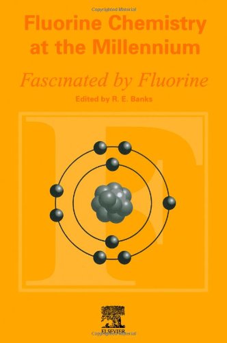 Fluorine Chemistry at the Millennium