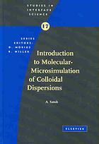 Introduction to Molecular-Microsimulation for Colloidal Dispersions