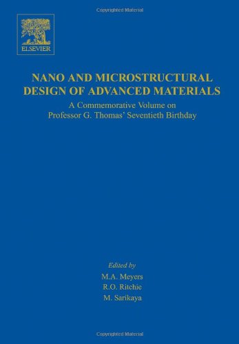 Nano and Microstructural Design of Advanced Materials