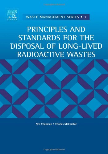 Principles and Standards for the Disposal of Long-Lived Radioactive Wastes