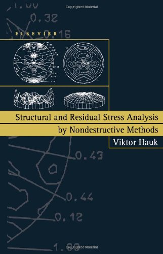 Structural and Residual Stress Analysis by Nondestructive Methods