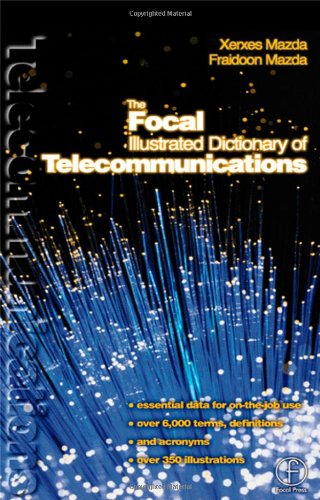 Focal Illustrated Dictionary of Telecommunications.