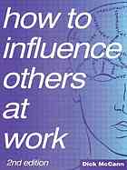 How to influence others at work : psychoverbal communication for managers