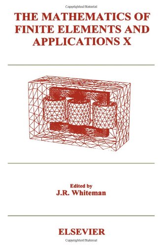 The Mathematics of Finite Elements and Applications X (Mafelap 1999)