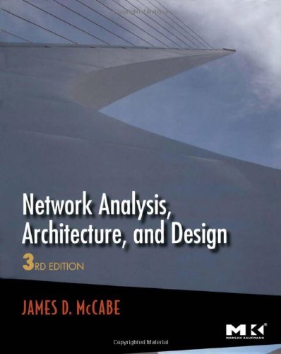 Network Analysis, Architecture, and Design