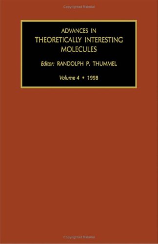 Advances in Theoretically Interesting Molecules, Volume 4