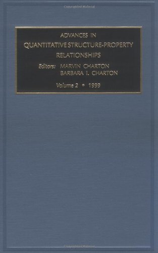 Advances in Quantitative Structure-Property Relationships, Volume 2