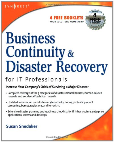 Business Continuity and Disaster Recovery Planning for It Professionals