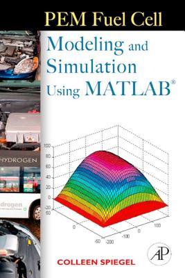 Pem Fuel Cell Modeling and Simulation Using MATLAB