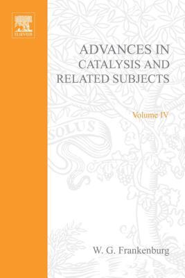Advances in Catalysis, Volume 4