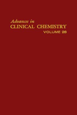 Advances in Clinical Chemistry, Volume 28