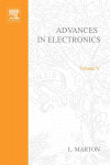 Advances in Electronics and Electron Physics, Volume 5