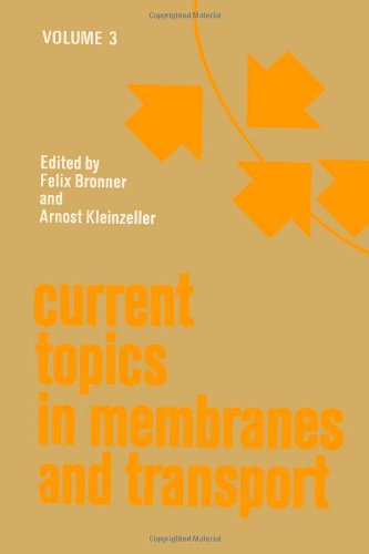 Current Topics in Membranes &amp; Transport, Volume 3