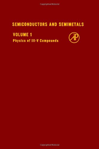 Semiconductors and Semimetals, Volume  1