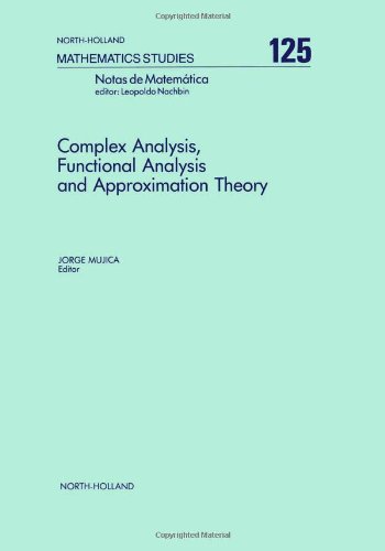 Complex Analysis, Functional Analysis and Approximation Theory