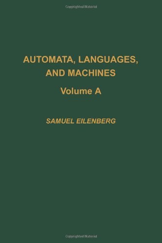 Automata, Languages, and Machines, Volume A