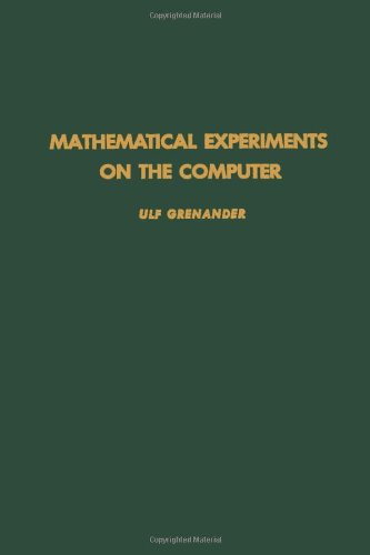 Mathematical Experiments on the Computer