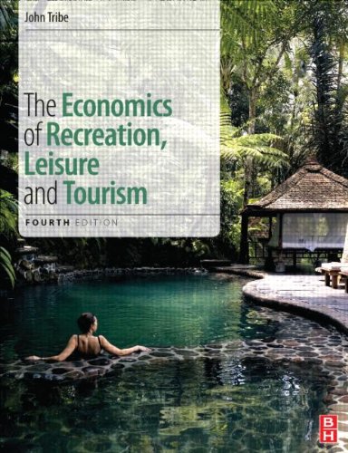 The Economics of Recreation, Leisure and Tourism