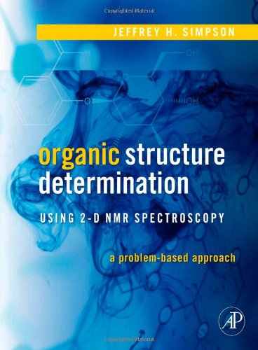 Organic Structure Determination Using 2-D NMR Spectroscopy