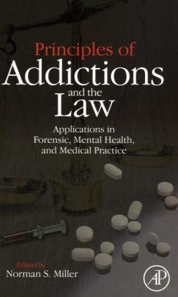 Principles of Addictions and the Law