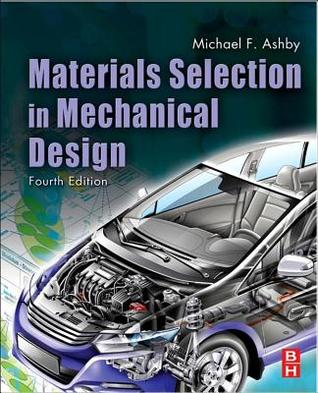 Materials Selection in Mechanical Design