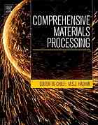 Comprehensive Materials Processing