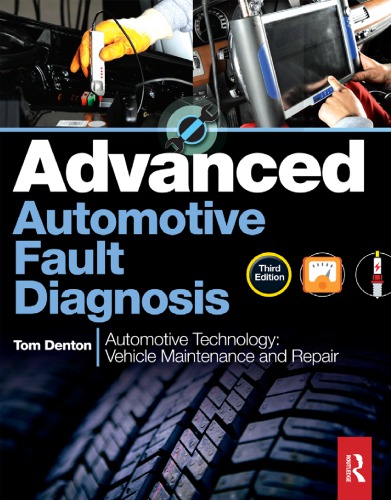 Advanced Automotive Fault Diagnosis (Automotive Technology