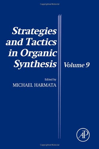 Strategies and Tactics in Organic Synthesis, 9