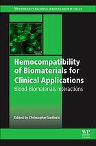 Hemocompatibility of Biomaterials for Clinical Applications