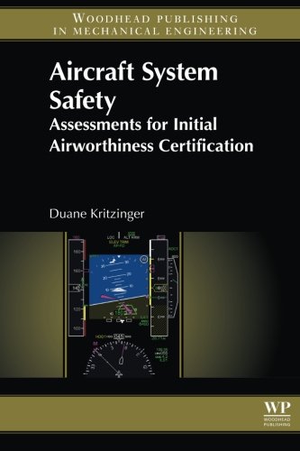 Aircraft system safety : assessments for initial airworthiness certification