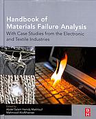 Handbook of Materials Failure Analysis