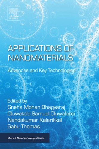 Applications of nanomaterials : advances and key technologies