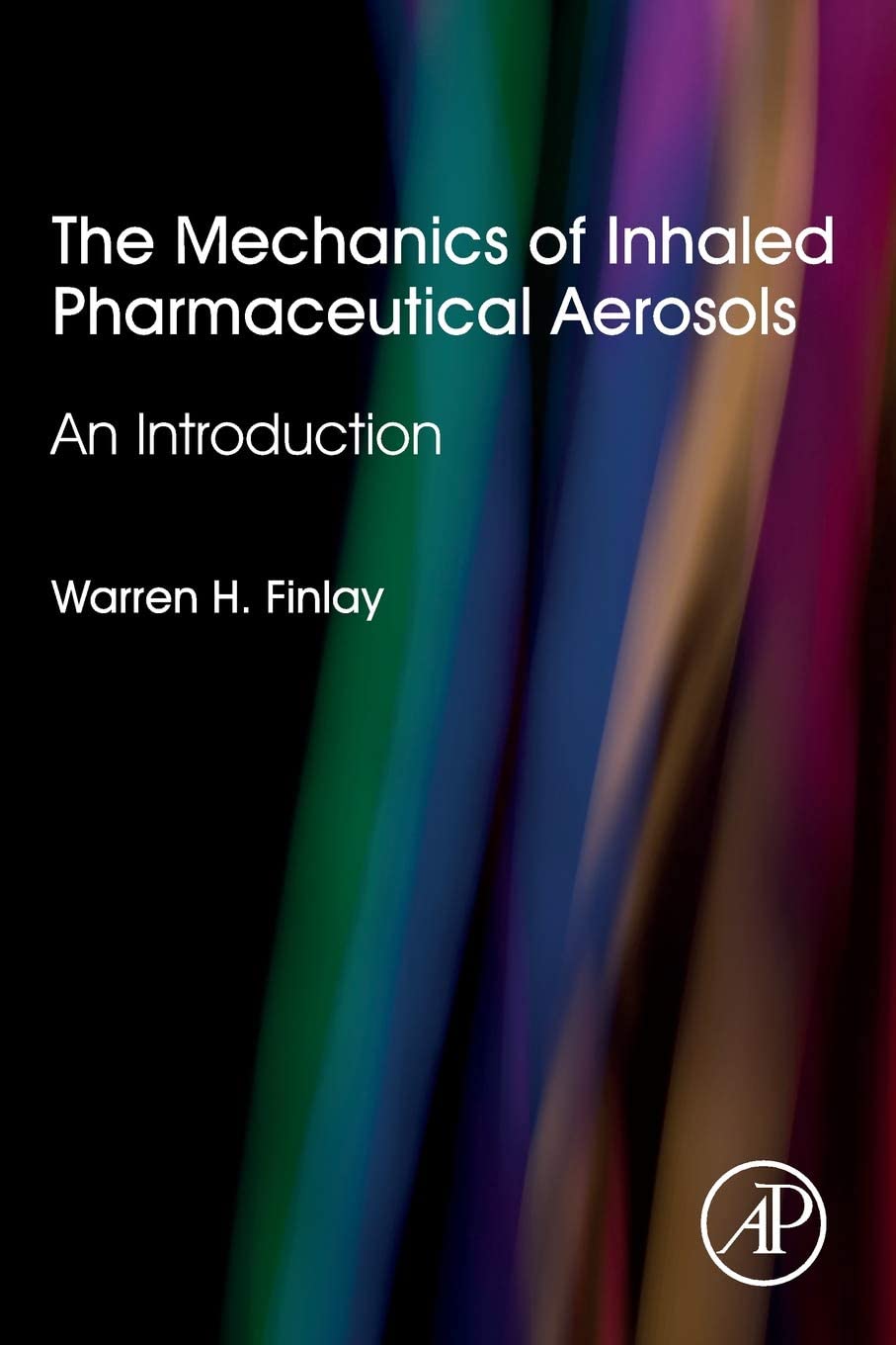 The Mechanics of Inhaled Pharmaceutical Aerosols: An Introduction