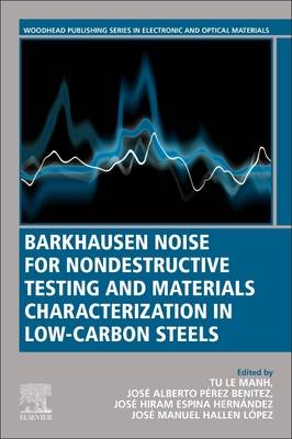 Barkhausen Noise for Non-Destructive Testing and Materials Characterization in Low Carbon Steels
