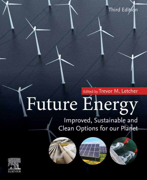 Future energy : improved, sustainable and clean options for our planet