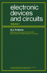 Electronic devices and circuits. Volume 1 : in three volumes